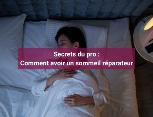 7 secrets pour bénéficier d’un sommeil réparateur